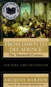 From Dawn to Decadence by Jacques Barzun