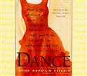 The Dance: Moving to the Rhythms of Your True Self by Oriah Mountain Dreamer