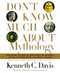 Don't Know Much About Mythology by Kenneth C. Davis