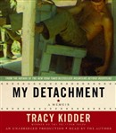 My Detachment by Tracy Kidder