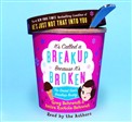 It's Called a Breakup Because It's Broken by Greg Behrendt
