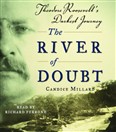 The River of Doubt by Candice Millard