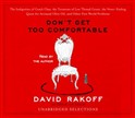 Don't Get Too Comfortable by David Rakoff