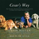 Cesar's Way by Cesar Millan