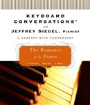 Keyboard Conversations: The Romance of the Piano by Jeffrey Siegel