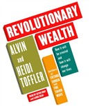 Revolutionary Wealth by Alvin Toffler