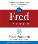 The Fred Factor by Mark Sanborn