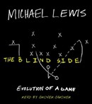 The Blind Side: Evolution of a Game by Michael Lewis