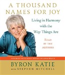 A Thousand Names for Joy by Byron Katie