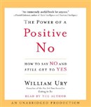 The Power of a Positive No by William Ury