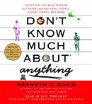 Don't Know Much about Anything by Kenneth C. Davis