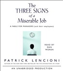 The Three Signs of a Miserable Job by Patrick Lencioni