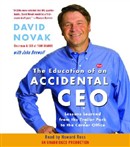 The Education of an Accidental CEO by David Novak
