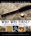 Who Was First?: Discovering the Americas by Russell Freedman