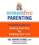 Screamfree Parenting by Hal Edward Runkel