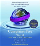 A Complaint Free World by Will Bowen