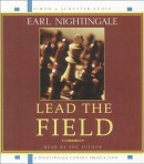 Lead the Field by Earl Nightingale