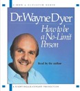 How to Be a No-Limit Person by Wayne Dyer