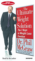 The Ultimate Weight Solution by Dr. Phil McGraw