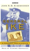 General Ike: A Personal Reminiscence by John S.D. Eisenhower