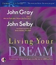 Living Your Dream by John Selby