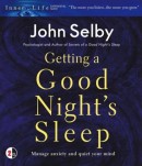 Getting a Good Night's Sleep by John Selby
