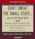 Don't Sweat the Small Stuff and It's All Small Stuff by Richard Carlson