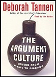 Argument Culture by Deborah Tannen
