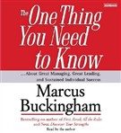 The One Thing You Need To Know by Marcus Buckingham