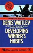 Developing Winner Habits by Denis Waitley