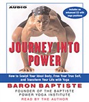 Journey Into Power by Baron Baptiste