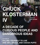 Chuck Klosterman IV by Chuck Klosterman