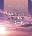 The Greatest of These Is Love