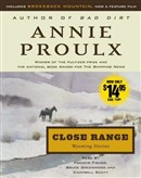 Close Range: Wyoming Stories by Annie Proulx