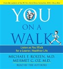 You: On a Walk by Michael F. Roizen