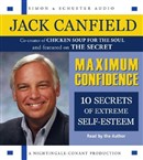 Maximum Confidence by Jack Canfield