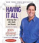 Having It All by John Assaraf