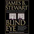 Blind Eye by James B. Stewart