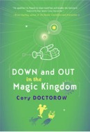 Down and Out in the Magic Kingdom Podcast by Cory Doctorow
