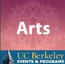 Arts Events & Programs at UC Berkeley