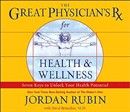 The Great Physician's RX for Health & Wellness by Jordan Rubin