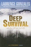 Deep Survival: Who Lives, Who Dies, and Why by Laurence Gonzales
