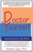 Doctor Yourself: Natural Healing That Works by Andrew Saul