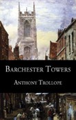 Barchester Towers by Anthony Trollope