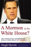 A Mormon in the White House? by Hugh Hewitt