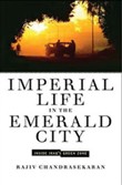 Imperial Life in the Emerald City by Rajiv Chandrasekaran