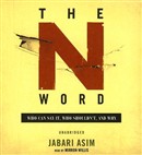 The N Word by Jabari Asim