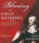 Blooding at Great Meadows by Alan Axelrod