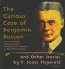 The Curious Case of Benjamin Button: And Other Stories by F. Scott Fitzgerald