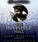 The Invisible Wall by Harry Bernstein